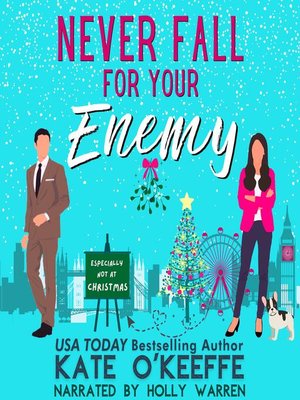 cover image of Never Fall for Your Enemy (especially not at Christmas)